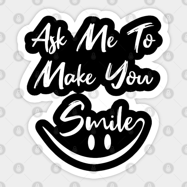 ask me to make you smile Sticker by AdelDa